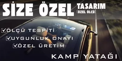 Aracınıza Özel Kamp Yatağı